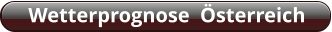 Wetterprognose  Österreich