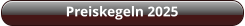 Preiskegeln 2025