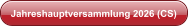 Jahreshauptversammlung 2026 (CS)