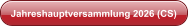 Jahreshauptversammlung 2026 (CS)
